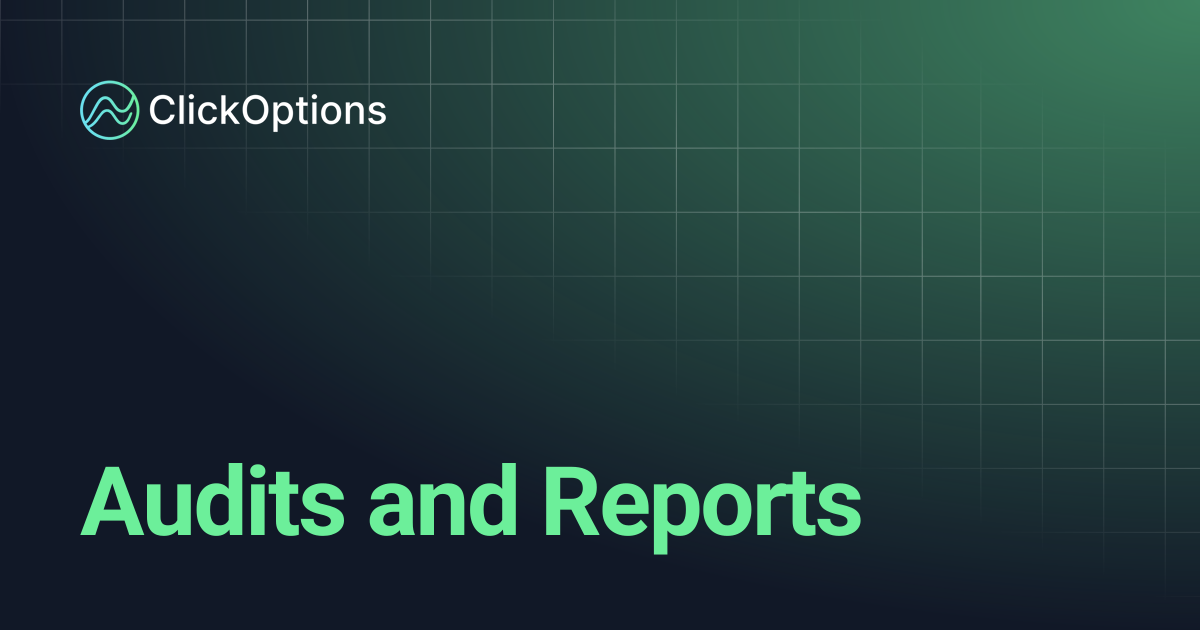 Audits and Reports | Documentation - ClickOptions