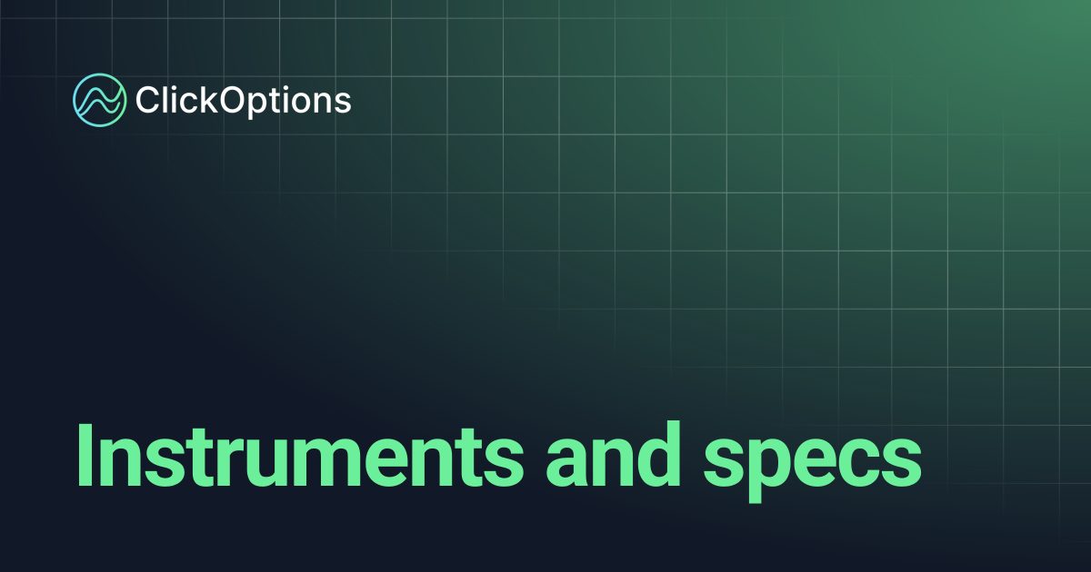 Instruments and specs | Documentation - ClickOptions
